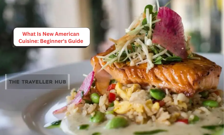 What Is New American Cuisine: Beginner's Guide