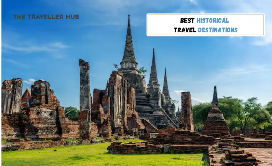 Best Historical Travel Destinations